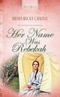 Cover: Her Name Was Rebekah - Barbour Publishing, Inc.
