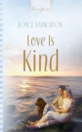 Cover: Love Is Kind - Barbour Publishing, Inc.