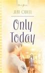 Cover: Only Today - Barbour Publishing, Inc.