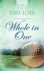 Cover: Whole In One - Barbour Publishing, Inc.