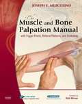 Cover: The Muscle and Bone Palpation Manual with Trigger Points, Referral Patterns and Stretching - Mosby