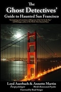 Cover: Ghost Detectives' Guide to Haunted San Francisco - Quill Driver Books