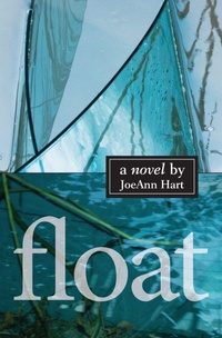 Enlarge image Cover: Float - Ashland Creek Press