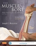 Cover: The Muscle and Bone Palpation Manual with Trigger Points, Referral Patterns and Stretching - Mosby
