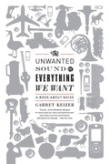 Cover: The Unwanted Sound of Everything We Want - PublicAffairs,U.S.