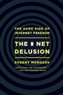Cover: The Net Delusion - PublicAffairs
