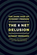 Cover: The Net Delusion - PublicAffairs