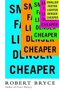 Enlarge image Cover: Smaller Faster Lighter Denser Cheaper - PublicAffairs,U.S.