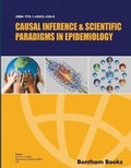 Cover: Causal Inference and Scientific Paradigms in Epidemiology - Bentham Science Publishers