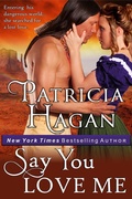 Cover: Say You Love Me (A Historical Western Romance) - ePublishing Works!