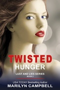 Cover: Twisted Hunger (Lust and Lies Series, Book 2) - ePublishing Works!