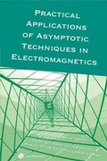 Cover: Practical Applications of Asymptotic Techniques in Electromagnetics - Artech House Publishers