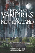 Cover: History of Vampires in New England - The History Press