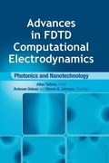Cover: Advances in FDTD Computational Electrodynamics: Photonics and Nanotechnology - Artech House Publishers
