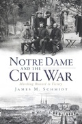 Cover: Notre Dame and the Civil War - The History Press