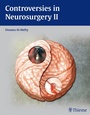 Cover: Controversies in Neurosurgery II - Thieme Publishers
