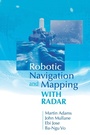 Cover: Robotic Navigation and Mapping with Radar - Artech House Publishers