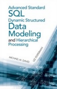 Enlarge image Cover: Advanced Standard SQL Dynamic Structured Data Modeling and Hierarchical Processing - Artech House