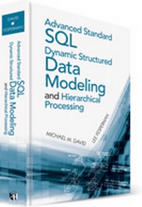 Enlarge image Cover: Advanced Standard SQL Dynamic Structured Data Modeling and Hierarchical Processing - Artech House Publishers