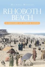 Cover: Rehoboth Beach - The History Press