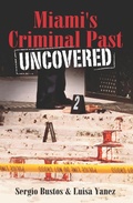 Cover: Miami's Criminal Past - The History Press