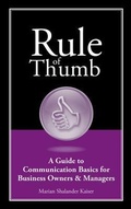 Cover: Rule of Thumb: A Guide to Communication Basics for Business Owners & Managers - Boutique of Quality Books