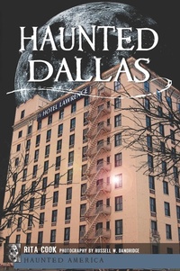 Enlarge image Cover: Haunted Dallas - The History Press