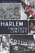 Cover: Harlem in the Twentieth Century - The History Press