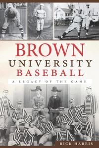 Enlarge image Cover: Brown University Baseball - The History Press
