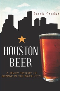 Abbildung von: Houston Beer - The History Press