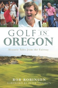 Enlarge image Cover: Golf in Oregon - The History Press