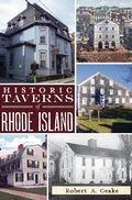 Cover: Historic Taverns of Rhode Island - The History Press