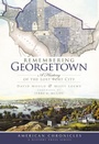 Cover: Remembering Georgetown - The History Press