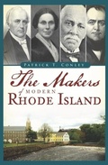 Cover: Makers of Modern Rhode Island - The History Press