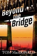 Cover: Beyond The Bridge - Oceanview Publishing