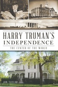 Cover: Harry Truman's Independence - The History Press