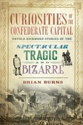 Cover: Curiosities of the Confederate Capital - The History Press