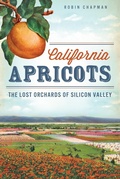 Cover: California Apricots - The History Press