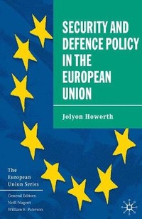 Enlarge image Cover: Security and Defence Policy in the European Union - Palgrave Macmillan