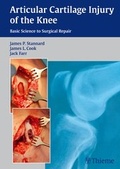 Cover: Articular Cartilage Injury of the Knee: Basic Science to Surgical Repair - Thieme Publishers