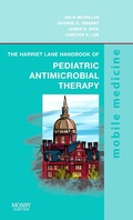 Cover: The Harriet Lane Handbook of Pediatric Antimicrobial Therapy - Mosby