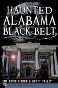 Cover: Haunted Alabama Black Belt - The History Press