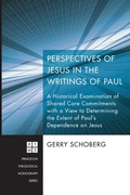 Cover: Perspectives of Jesus in the Writings of Paul - Wipf & Stock Publishers