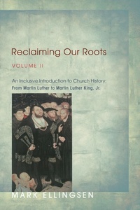 Enlarge image Cover: Reclaiming Our Roots, Volume II - Wipf & Stock Publishers
