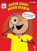 Cover: Super Sight Word Search, Grade K - Creative Teaching Press