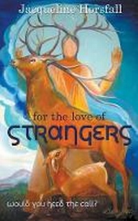 Enlarge image Cover: For the Love of Strangers - Leap Books, LLC