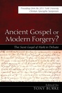 Cover: Ancient Gospel or Modern Forgery? - Wipf & Stock Publishers