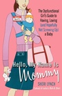 Cover: Hello, My Name Is Mommy - St. Martin's Griffin