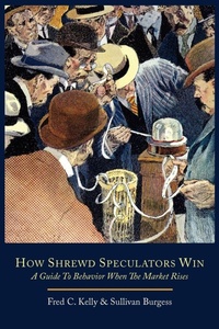 Enlarge image Cover: How Shrewd Speculators Win; A Guide to Behavior When the Market Rises - Martino Fine Books