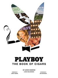Abbildung von: Playboy The Book of Cigars - Skyhorse Publishing